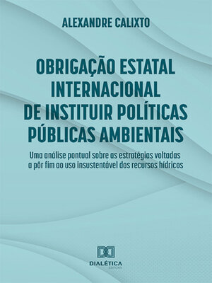 cover image of Obrigação estatal internacional de instituir políticas públicas ambientais